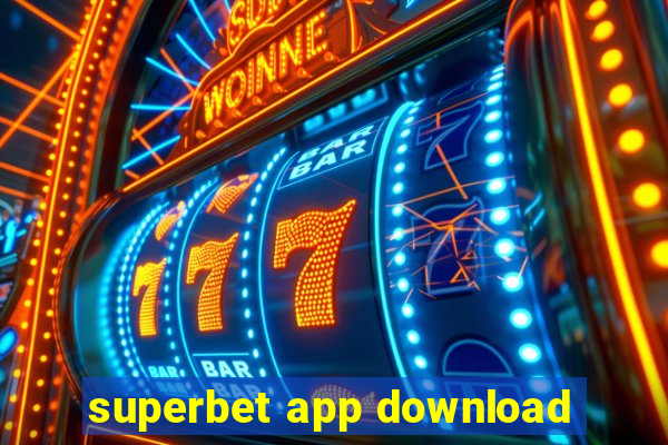 superbet app download